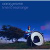 Time to Rearrange / Aaron Jerome