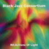 RE:Actions Of Light / Black Jazz Consortium