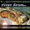 River Drum / Francisco Mora Catlett