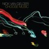 Choose Music / Nick Van Gelder