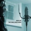 The Unclosed Mind / Rep Life