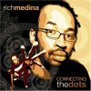 Connecting The Dots / Rich Medina