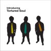 Introducing Tortured Soul / Tortured Soul