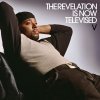 The Revelation Is Now Televised / V