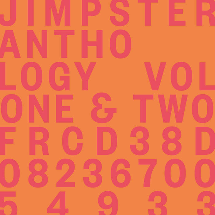 Anthology Vol 1 and 2 / Jimpster