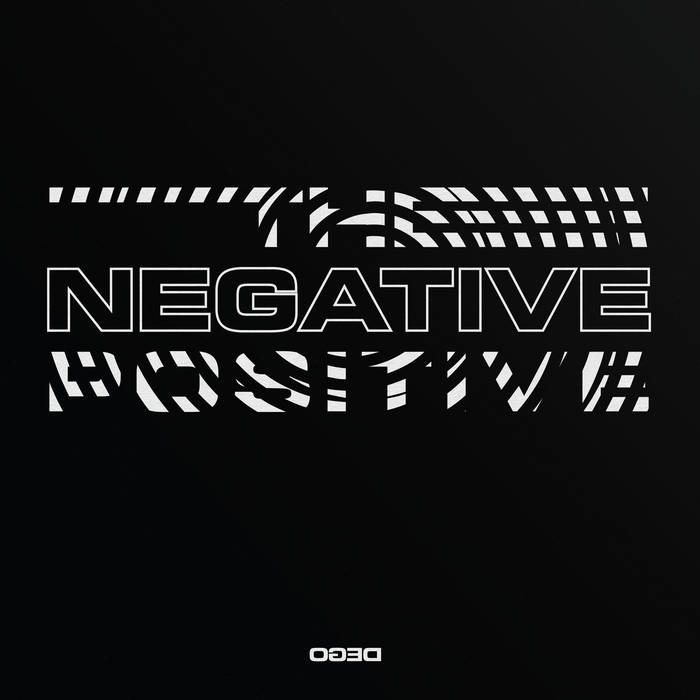 The Negative Positive / Dego