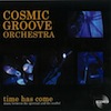 Time Has Come / Cosmic Groove Orchestra
