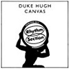 Canvas / Duke Hugh