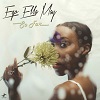 So Far / Ego Ella May