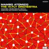 Mambo Atomico / Hi-Fly Orchestra