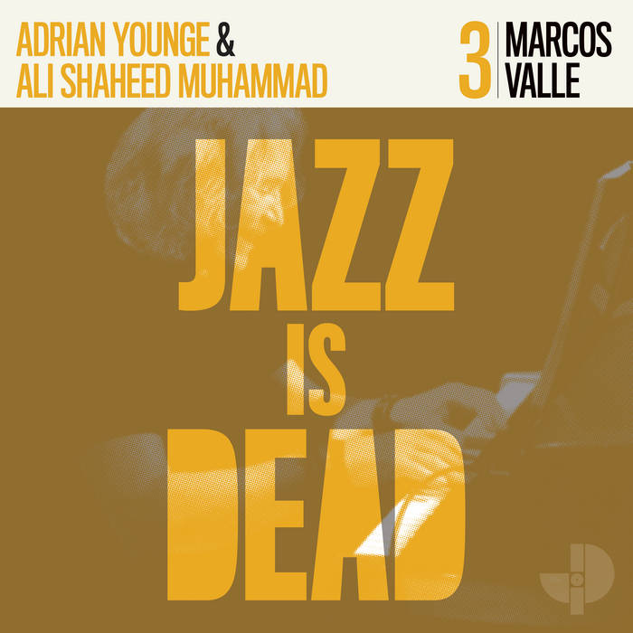 Marcos Valle JID003 / Marcos Valle, Ali Shaheed Mohammad & Adrian Younge