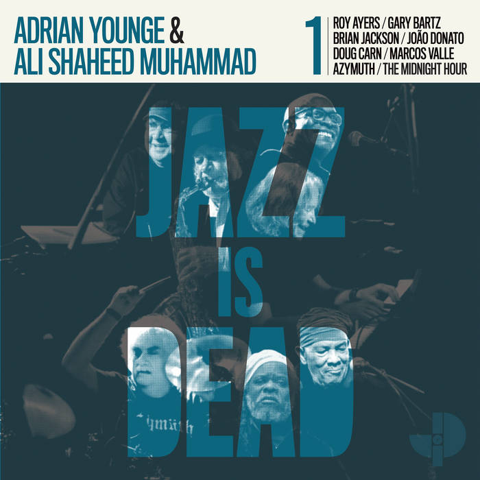 Jazz Is Dead / Adrian Younge and Ali Shaheed Mohammad