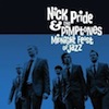 Midnight Feast of Jazz / Nick Pride & Pimptones