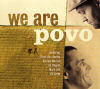 We Are Povo / Povo