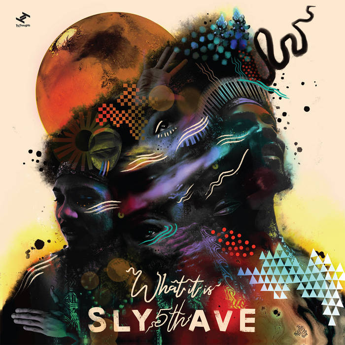 What It Is / Sly5thAve