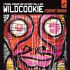 Cookie Dough / Freddie Cruger and Anthony Cruger are Wildcookie